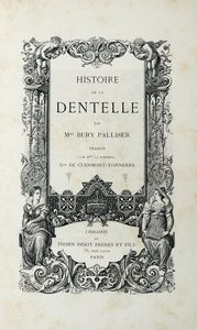 Lotto composto di 18 opere su tessuti e merletti in italiano, inglese e francese.  - Asta Libri a stampa dal XVI al XX secolo | ASTA A TEMPO - PARTE II  - Associazione Nazionale - Case d'Asta italiane