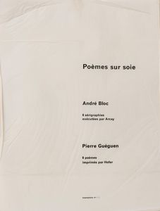 ANDRE' BLOC : Poemes sur soie  - Asta Multipli d'Autore - Associazione Nazionale - Case d'Asta italiane