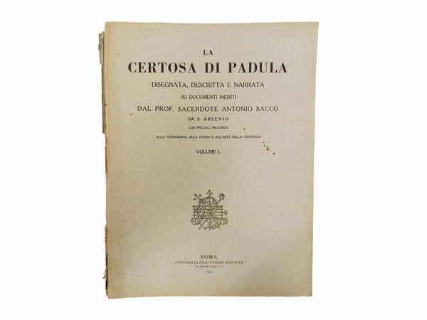 La certosa di Padula  - Asta Libri Antichi e d'Arte - Associazione Nazionale - Case d'Asta italiane