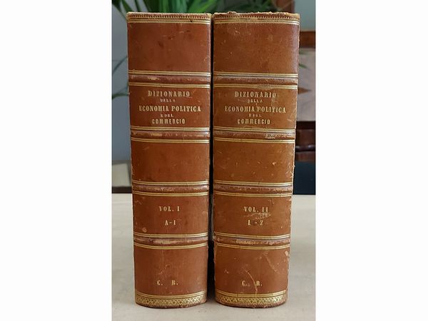 Gerolamo Boccardo : Dizionario Universale della Economia Politica e del Commercio  - Asta Libri Antichi e d'Arte - Associazione Nazionale - Case d'Asta italiane