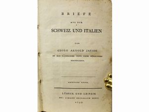 Georg Arnold Jacobi - Briefe aus der Schweiz und Italien