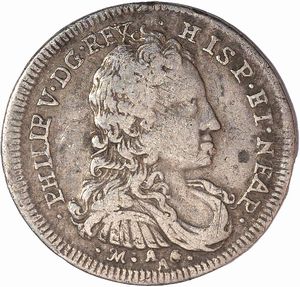 Regno di Napoli, FILIPPO V DI BORBONE, 1700-1707 : Carlino  - Asta Numismatica - Associazione Nazionale - Case d'Asta italiane