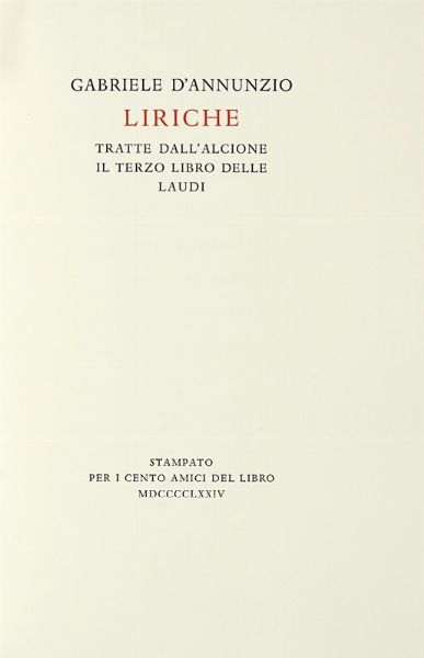 Gabriele D'Annunzio : Liriche. Tratte dall'Alcione il terzo libro delle Laudi.  - Asta Autografi e manoscritti, Futurismo, libri del Novecento e libri d'artista [Parte I] - Associazione Nazionale - Case d'Asta italiane