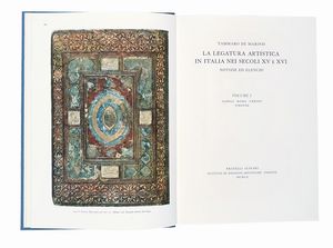 TAMMARO DE MARINIS - La legatura artistica in Italia nei secoli XV e XVI. Volume I (-III).