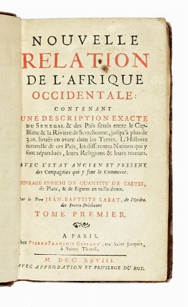 JEAN BAPTISTE LABAT : Nouvelle relation de l'Afrique occidentale: contenant une description exacte du Senegal & des Pais situes entre le Cap-Blanc... Tome premier (-V).  - Asta Libri a stampa dal XV al XIX secolo [Parte II] - Associazione Nazionale - Case d'Asta italiane