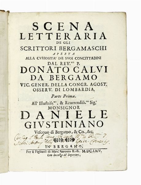 DONATO CALVI : Scena letteraria degli scrittori bergamaschi aperta alla curiosit dei suoi concittadini... Parte prima (-seconda).  - Asta Libri a stampa dal XV al XIX secolo [Parte II] - Associazione Nazionale - Case d'Asta italiane
