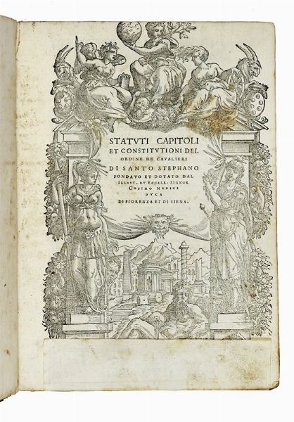 Cavalieri di Santo Stefano : Statuti, capitoli et constitutioni del Ordine di Santo Stephano.  - Asta Libri a stampa dal XV al XIX secolo [Parte II] - Associazione Nazionale - Case d'Asta italiane