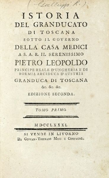 Lorenzo Pignotti : Storia della Toscana sino al Principato con diversi saggi sulle scienze lettere e arti [...] Tomo primo (-duodecimo).  - Asta Libri a stampa dal XV al XIX secolo [Parte II] - Associazione Nazionale - Case d'Asta italiane