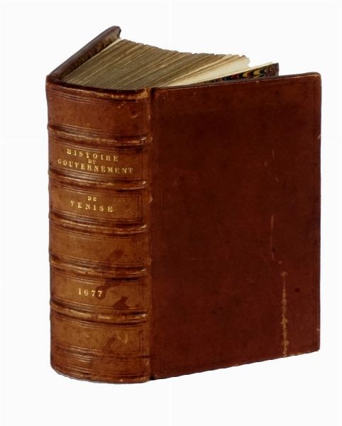 ABRAHAM NICHOLAS AMELOT DE LA HOUSSAYE : Histoire du gouvernement de Venise, avec le suplement.  - Asta Libri a stampa dal XV al XIX secolo [Parte II] - Associazione Nazionale - Case d'Asta italiane