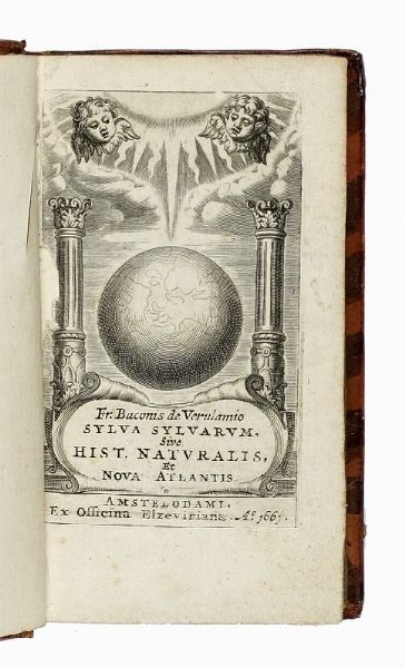 Francis Bacon : Sylva sylvarum sive Hist. Naturalis et Novus Atlas.  - Asta Libri a stampa dal XV al XIX secolo [Parte II] - Associazione Nazionale - Case d'Asta italiane