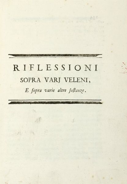 ANGELO DALLA DECIMA : Riflessioni sopra varj veleni, e sopra varie altre sostanze.  - Asta Libri a stampa dal XV al XIX secolo [Parte II] - Associazione Nazionale - Case d'Asta italiane
