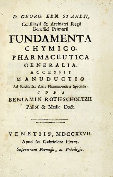 BENJAMIN ROTH-SCHOLTZ : Fundamenta chymico-pharmaceutica generalia.  - Asta Libri a stampa dal XV al XIX secolo [Parte II] - Associazione Nazionale - Case d'Asta italiane