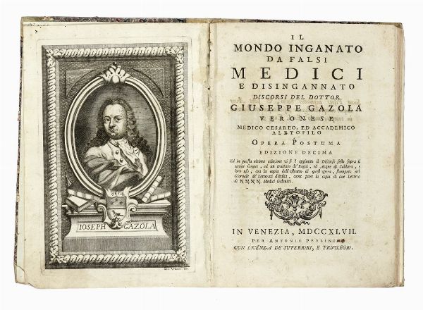 GIUSEPPE GAZOLA : Il mondo inganato da falsi medici e disingannato...  - Asta Libri a stampa dal XV al XIX secolo [Parte II] - Associazione Nazionale - Case d'Asta italiane
