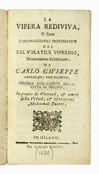 CARLO GIUSEPPE GERENZANO PORTIGLIOTTO : Lotto composto di 3 opere di medicina.  - Asta Libri a stampa dal XV al XIX secolo [Parte II] - Associazione Nazionale - Case d'Asta italiane