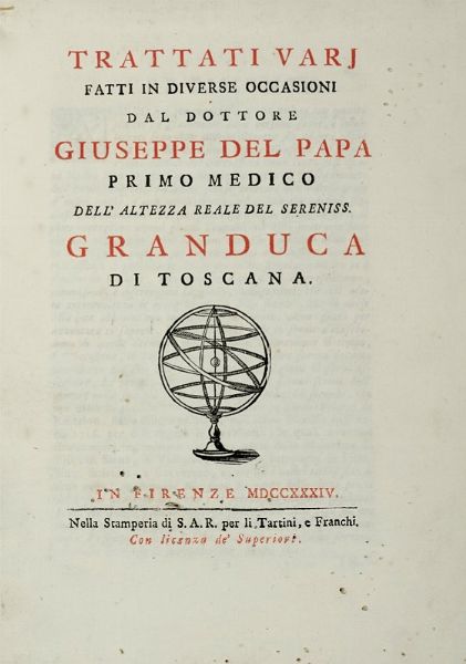 GIUSEPPE DEL PAPA : Trattati Varj fatti in diverse occasioni...  - Asta Libri a stampa dal XV al XIX secolo [Parte II] - Associazione Nazionale - Case d'Asta italiane