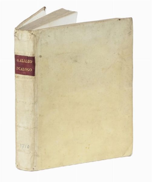 GALILEO GALILEI : Dialogo [...] dove ne i congressi di quattro giornate si discorre sopra i due massimi sistemi del mondo tolemaico e copernicano [...] seconda impressione.  - Asta Libri a stampa dal XV al XIX secolo [Parte II] - Associazione Nazionale - Case d'Asta italiane