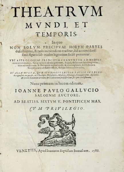 GIOVANNI PAOLO GALLUCCI : Theatrum mundi, et temporis, in quo non solum precipuae horum partes describuntur, & ratio metiendi eas traditur, sed accomodatissimis figuris sub oculos legentium facil ponuntur...  - Asta Libri a stampa dal XV al XIX secolo [Parte II] - Associazione Nazionale - Case d'Asta italiane