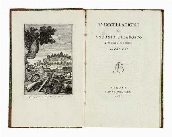 ANTONIO TIRABOSCO : L'uccellagione [...] libri tre.  - Asta Libri a stampa dal XV al XIX secolo [Parte II] - Associazione Nazionale - Case d'Asta italiane