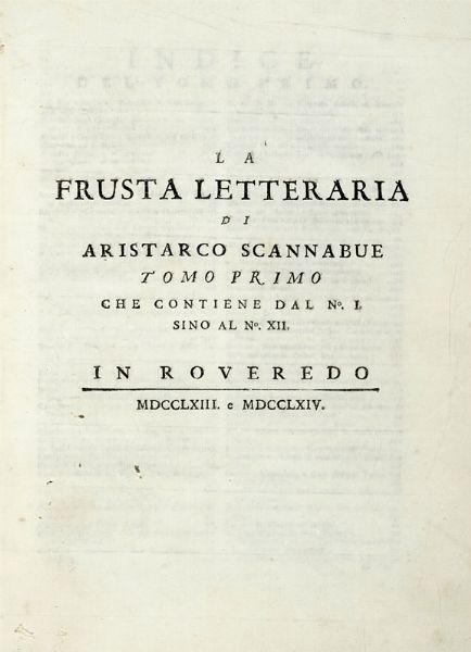 GIUSEPPE BARETTI : La frusta letteraria [...]. Tomo primo (-terzo).  - Asta Libri a stampa dal XV al XIX secolo [Parte II] - Associazione Nazionale - Case d'Asta italiane