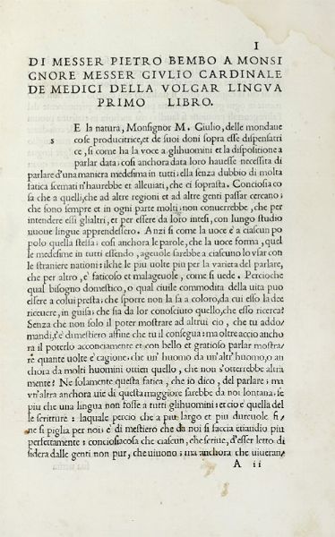 PIETRO BEMBO : Prose [...] nelle quali si ragiona della volgar lingua scritte al Cardinale de Medici che poi  stato creato a Sommo Pontefice et detto Papa Clemente settimo divise in tre libri.  - Asta Libri a stampa dal XV al XIX secolo [Parte II] - Associazione Nazionale - Case d'Asta italiane