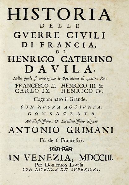 NICOL BEREGAN : Historia delle guerre d'Europa dalla comparsa dell'armi ottomane nell'Hungheria l'anno 1683 [...] Parte prima (-seconda).  - Asta Libri a stampa dal XV al XIX secolo [Parte II] - Associazione Nazionale - Case d'Asta italiane