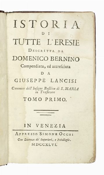 DOMENICO BERNINO : Istoria di tutte l'eresie...  - Asta Libri a stampa dal XV al XIX secolo [Parte II] - Associazione Nazionale - Case d'Asta italiane