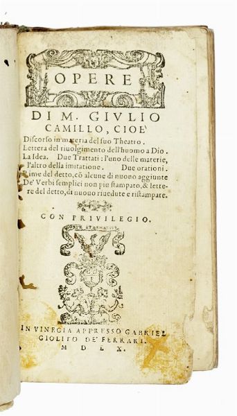 Giulio Camillo : Opere.  - Asta Libri a stampa dal XV al XIX secolo [Parte II] - Associazione Nazionale - Case d'Asta italiane