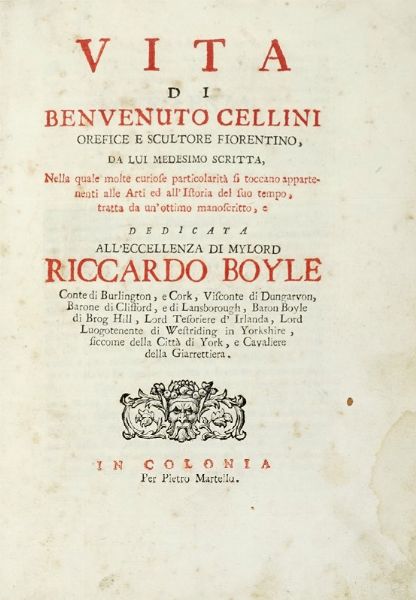 Benvenuto Cellini : Vita di Benvenuto Cellini orefice e scultore fiorentino da lui medesimo scritta...  - Asta Libri a stampa dal XV al XIX secolo [Parte II] - Associazione Nazionale - Case d'Asta italiane