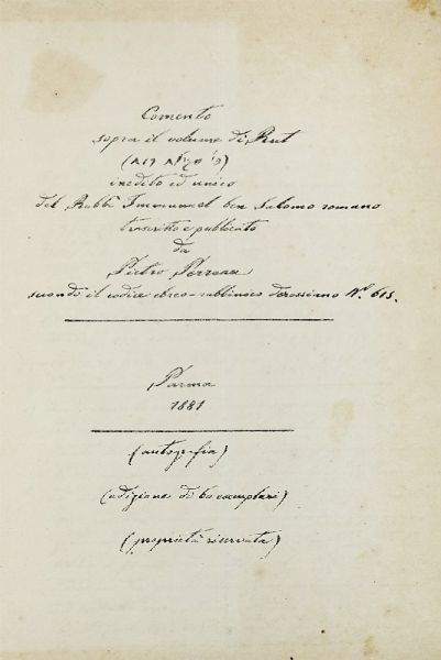 IMMANUEL ROMANO IMMANUEL ROMANO : Commento sopra il volume di Rut [?] inedito e unico [...] trascritto e pubblicato da Pietro Perreau secondo il codice ebreo-rabbinico...  - Asta Libri a stampa dal XV al XIX secolo [Parte II] - Associazione Nazionale - Case d'Asta italiane