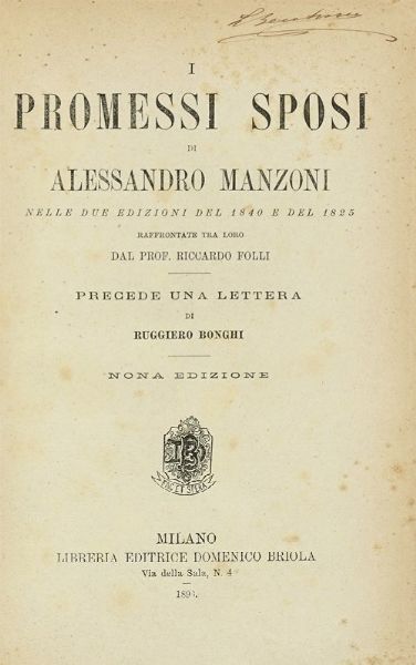 ALESSANDRO MANZONI : I Promessi Sposi con illustrazioni tratte dalla storia lombarda di Cesare Cant.  - Asta Libri a stampa dal XV al XIX secolo [Parte II] - Associazione Nazionale - Case d'Asta italiane