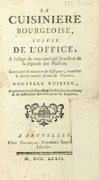 JOSEPH MENON : La Cuisinire Bourgeoise.  - Asta Libri a stampa dal XV al XIX secolo [Parte II] - Associazione Nazionale - Case d'Asta italiane