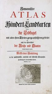 JOHANN BAPTIST HOMANN : Atlas Novus terrarum orbis imperia [...] Somannischer Atlas von Sundert Landfarten.  - Asta Libri a stampa dal XV al XIX secolo [Parte II] - Associazione Nazionale - Case d'Asta italiane