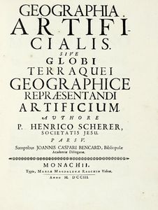 HEINRICH SCHERER - Geographia artificialis sive globi terraquei geographicae repraesentandi artificium [...] Pars V.