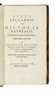 Francis Bacon - Sylva sylvarum sive Hist. Naturalis et Novus Atlas.