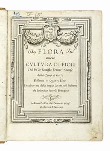 GIOVANNI BATTISTA FERRARI - Flora overo cultura di fiori [...] distinta in quattro libri e trasportata dalla lingua latina all'italiana da Lodovico Aureli...