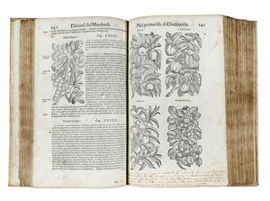 PIETRO ANDREA MATTIOLI : I discorsi [...] ne i sei libri della materia medicinale di Pedacio Dioscoride Anazarbeo. Con i veri ritratti delle piante & de gli animali, nuovamente aggiuntovi dal medesimo.  - Asta Libri a stampa dal XV al XIX secolo [Parte II] - Associazione Nazionale - Case d'Asta italiane