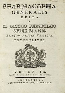 JACOB REINBOLD SPIELMANN - Pharmacopoea generalis... Tomus primus (-tertius).