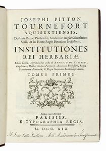 JOSEPH TOURNEFORT (DE) PITTON - Institutiones rei herbariae. Editio tertia. Appendicibus aucta ab Antonio De Jussieu [...] Tomus primo [-tertio].