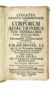 BLASIUS HENNER - Conatus physico-experimentales de corporum affectionibus [...] Pars prima (-secunda).