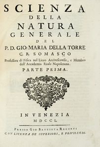 Giovanni Maria Della Torre - Scienza della natura generale [...] Parte prima (-seconda).