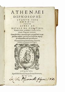 NAUCRATITA ATHENAEUS - Dipnosophistarum sive Coenae sapientium libri 15.
