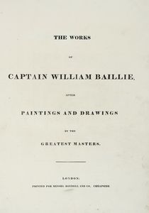 WILLIAM BAILLIE - The Works [...] After Paintings and Drawings by the Greatest Masters.