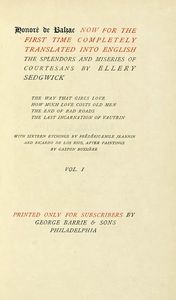 HONOR (DE) BALZAC : [Complete works] now for the first time completely translated into English [...] by G. Burnham Ives. Vol 1 (-53).  - Asta Libri a stampa dal XV al XIX secolo [Parte II] - Associazione Nazionale - Case d'Asta italiane