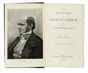 CHARLES DARWIN - The life and letters of Charles Darwin including an autobiographical chapter  [...] Vol I (-III).
