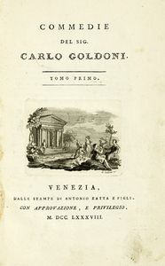Carlo Goldoni - Opere teatrali [...] con rami allusivi. Tomo Primo (-quadragesimoquarto). Memorie. Tomo primo (-terzo).