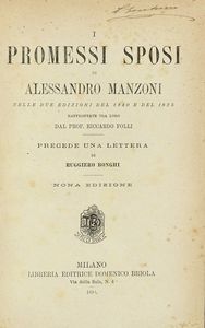 ALESSANDRO MANZONI : I Promessi Sposi con illustrazioni tratte dalla storia lombarda di Cesare Cant.  - Asta Libri a stampa dal XV al XIX secolo [Parte II] - Associazione Nazionale - Case d'Asta italiane
