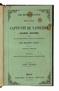 CHARLES TRISTAN (DE) MONTHOLON : Rcits de la captivit de l'Empereur Napolon a Sainte-Hlne [...]. Tome premier (-second).  - Asta Libri a stampa dal XV al XIX secolo [Parte II] - Associazione Nazionale - Case d'Asta italiane