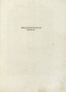 PROCOPIUS CAESARIENSIS : De bello Persico.  - Asta Libri a stampa dal XV al XIX secolo [Parte II] - Associazione Nazionale - Case d'Asta italiane