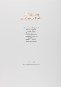 AA.VV. : Il Milione di Marco Polo  - Asta Grafica e Multipli d'Autore - Associazione Nazionale - Case d'Asta italiane