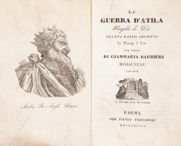 Giammaria Barbieri - La Guerra d'Atila. Flagello di Dio. Tratta dallo Archivo dei Principi d'Este  - Asta Libri Antichi e Stampe - Associazione Nazionale - Case d'Asta italiane